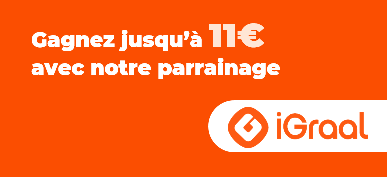 Offre de parrainage iGraal (ex Parrainage-igraal) jusqu'à 11€