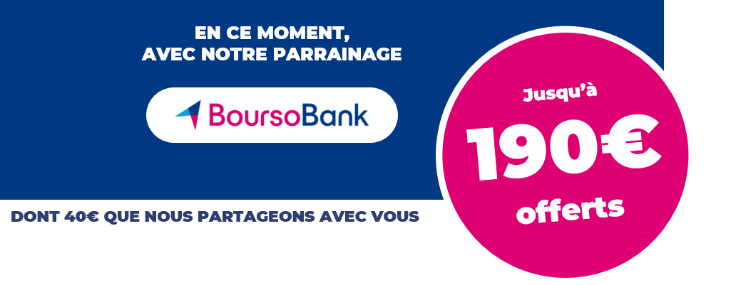 Offre de parrainage BoursoBank (ex Boursorama Banque) jusqu'à 190€